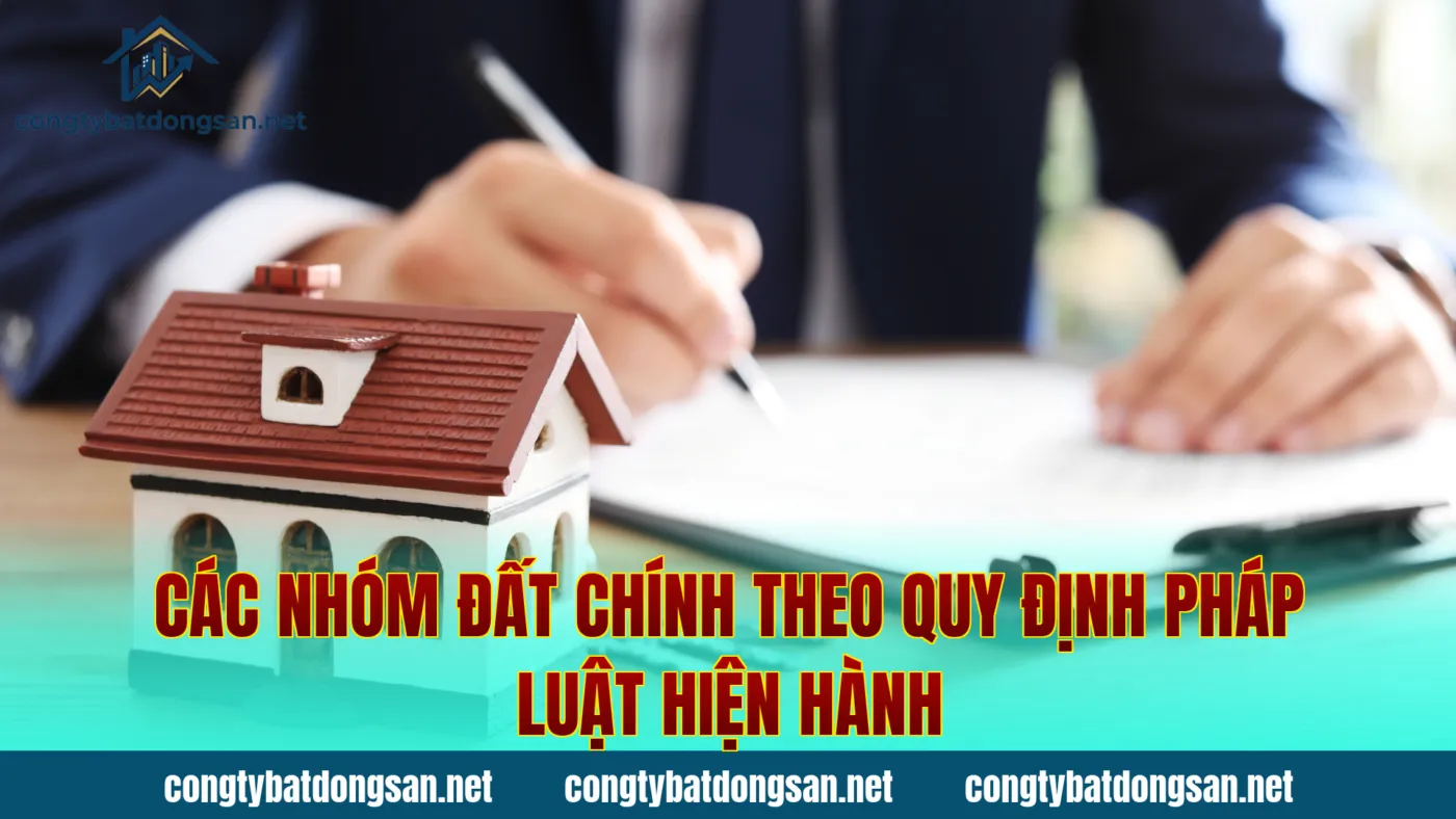 Các nhóm đất chính theo quy định pháp luật hiện hành