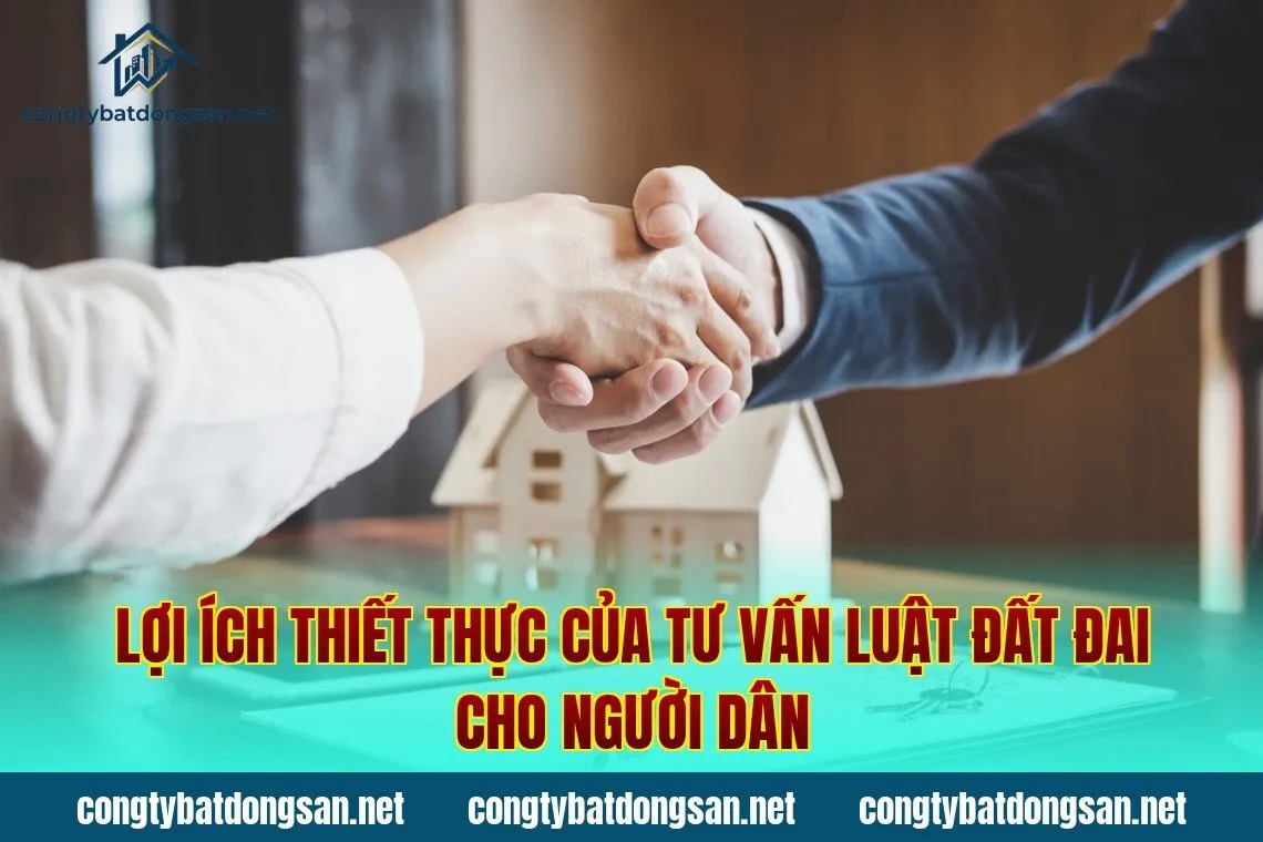 Lợi ích thiết thực của tư vấn luật đất đai cho người dân