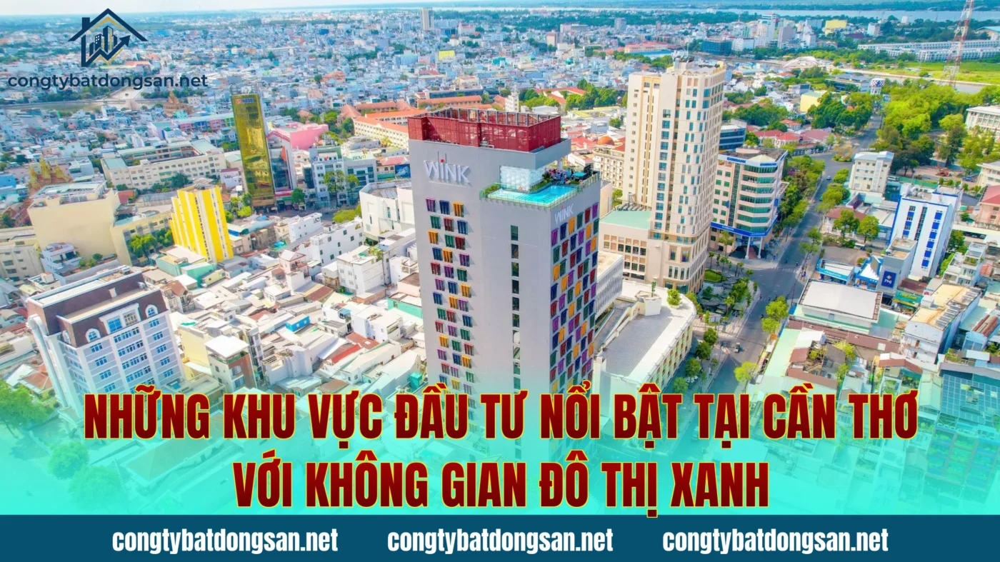Những khu vực đầu tư nổi bật tại Cần Thơ với không gian đô thị xanh