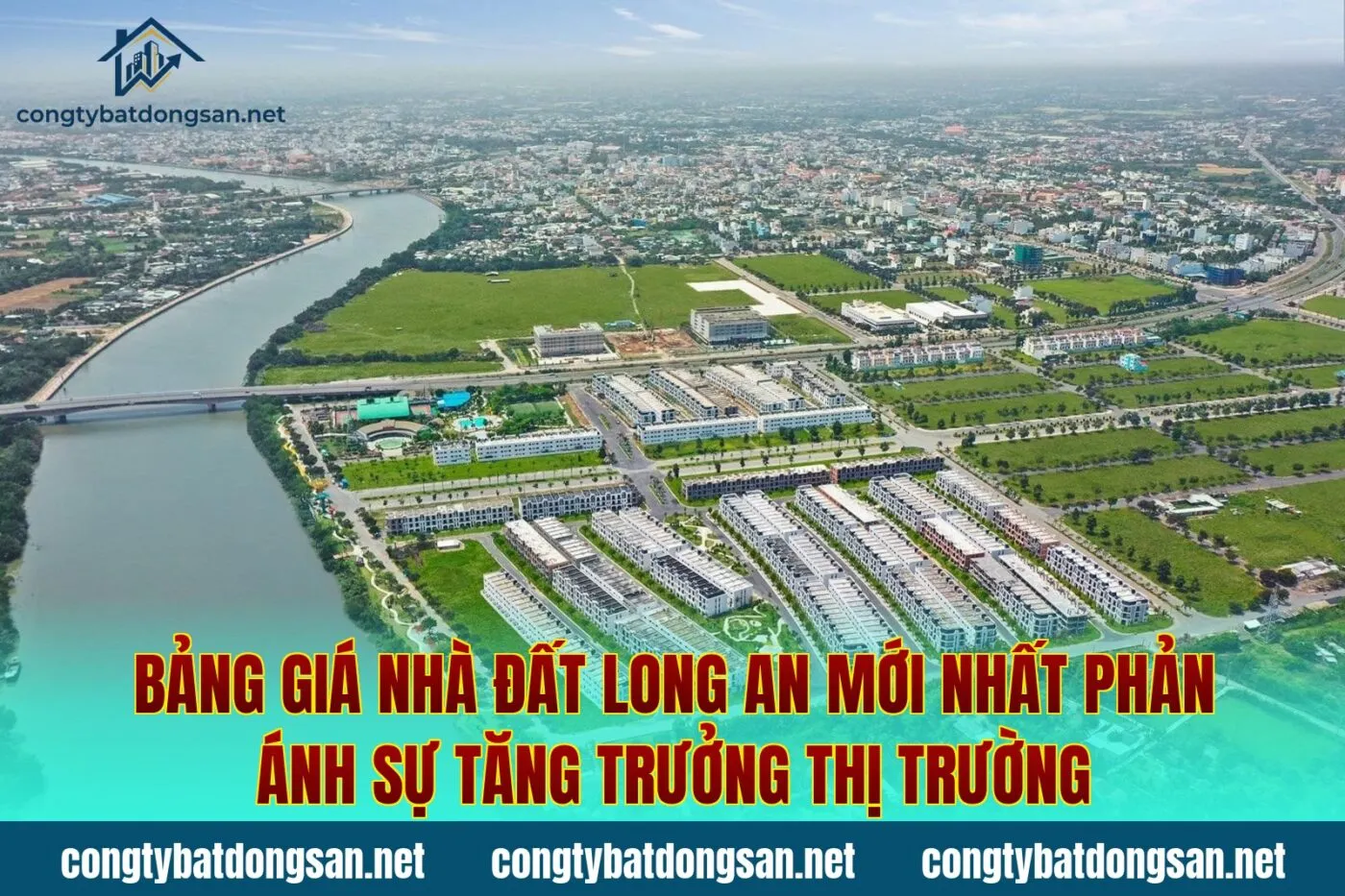 Bảng giá nhà đất Long An mới nhất phản ánh sự tăng trưởng thị trường