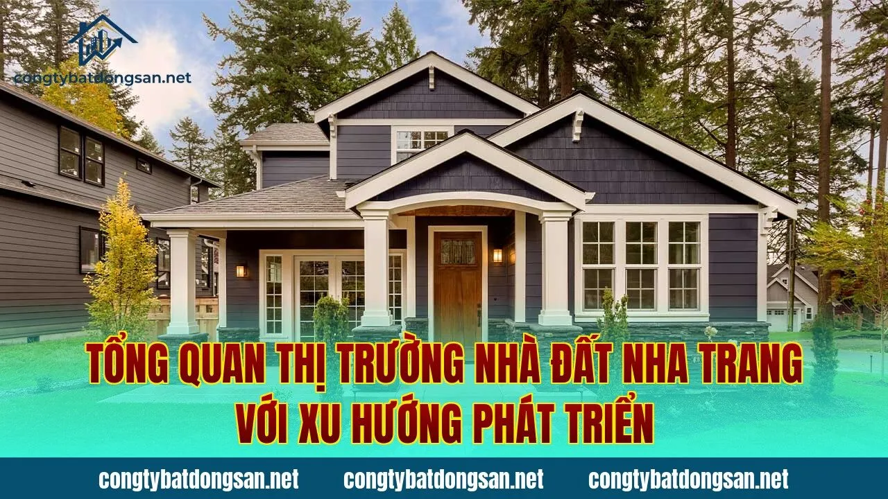 Tổng quan thị trường nhà đất Nha Trang với xu hướng phát triển