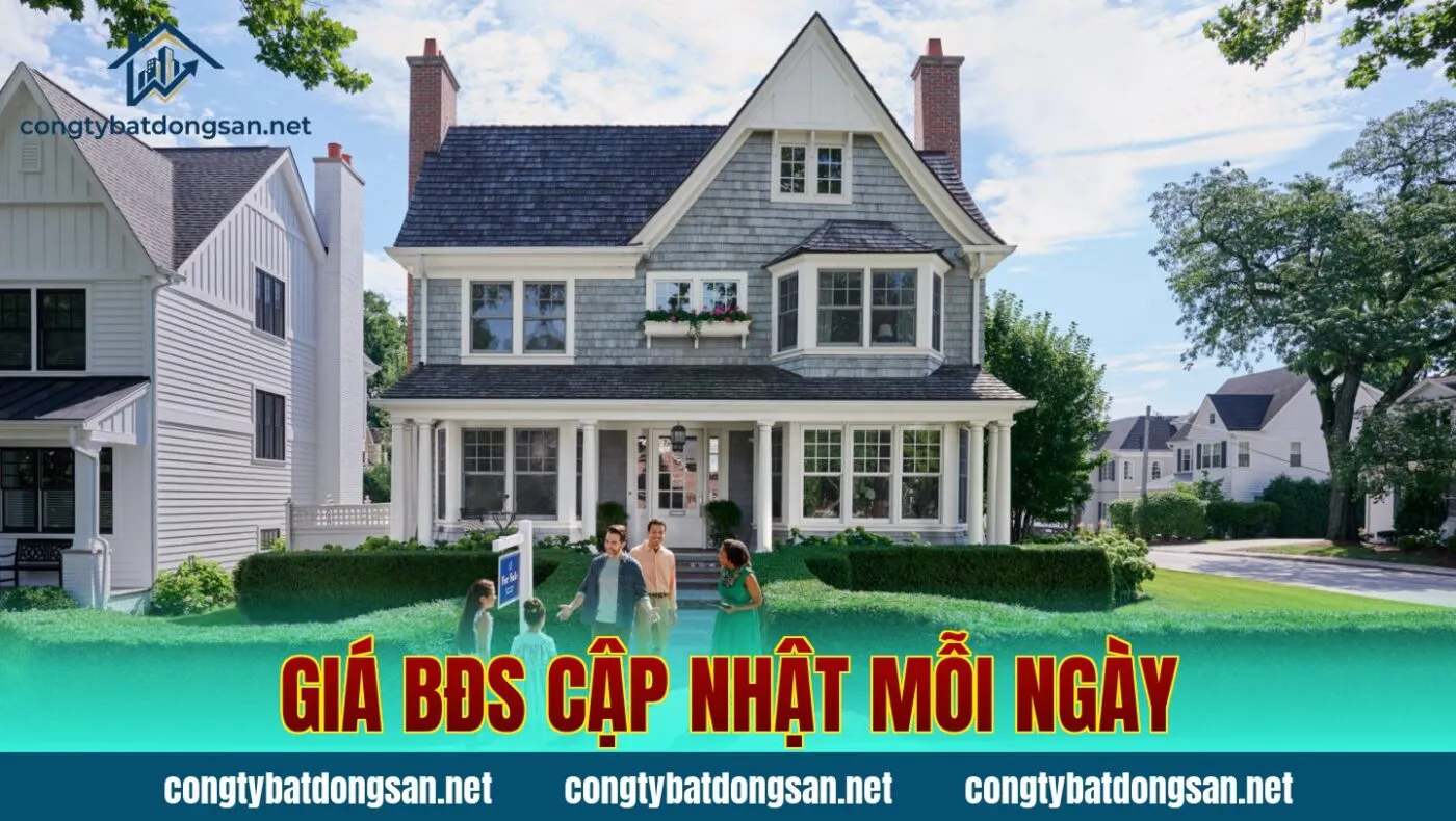 Giá BĐS Cập Nhật Mỗi Ngày